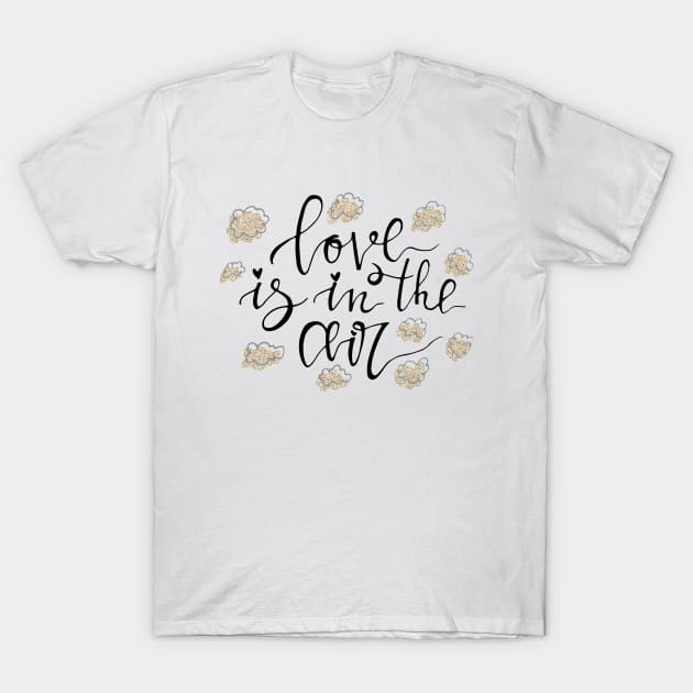 Love is in the air T-Shirt by kooliibrii